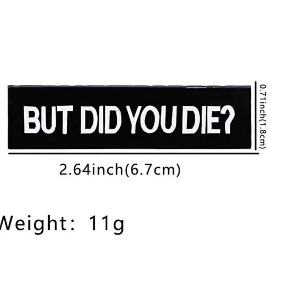 3/20 But Did You D*e Enamel Pin - Picture 1 of 1